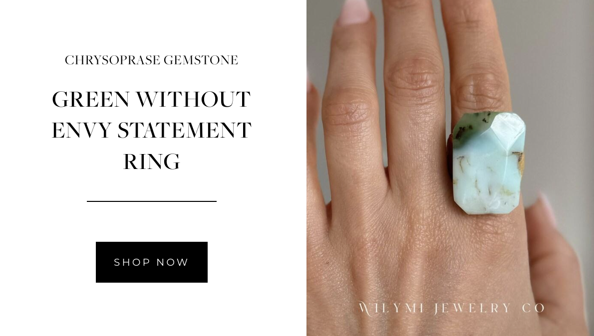 WILYMI Jewelry Co - Green Without Envy Chrysoprase Gold Statement Ring - Toronto Luxury Jewelry